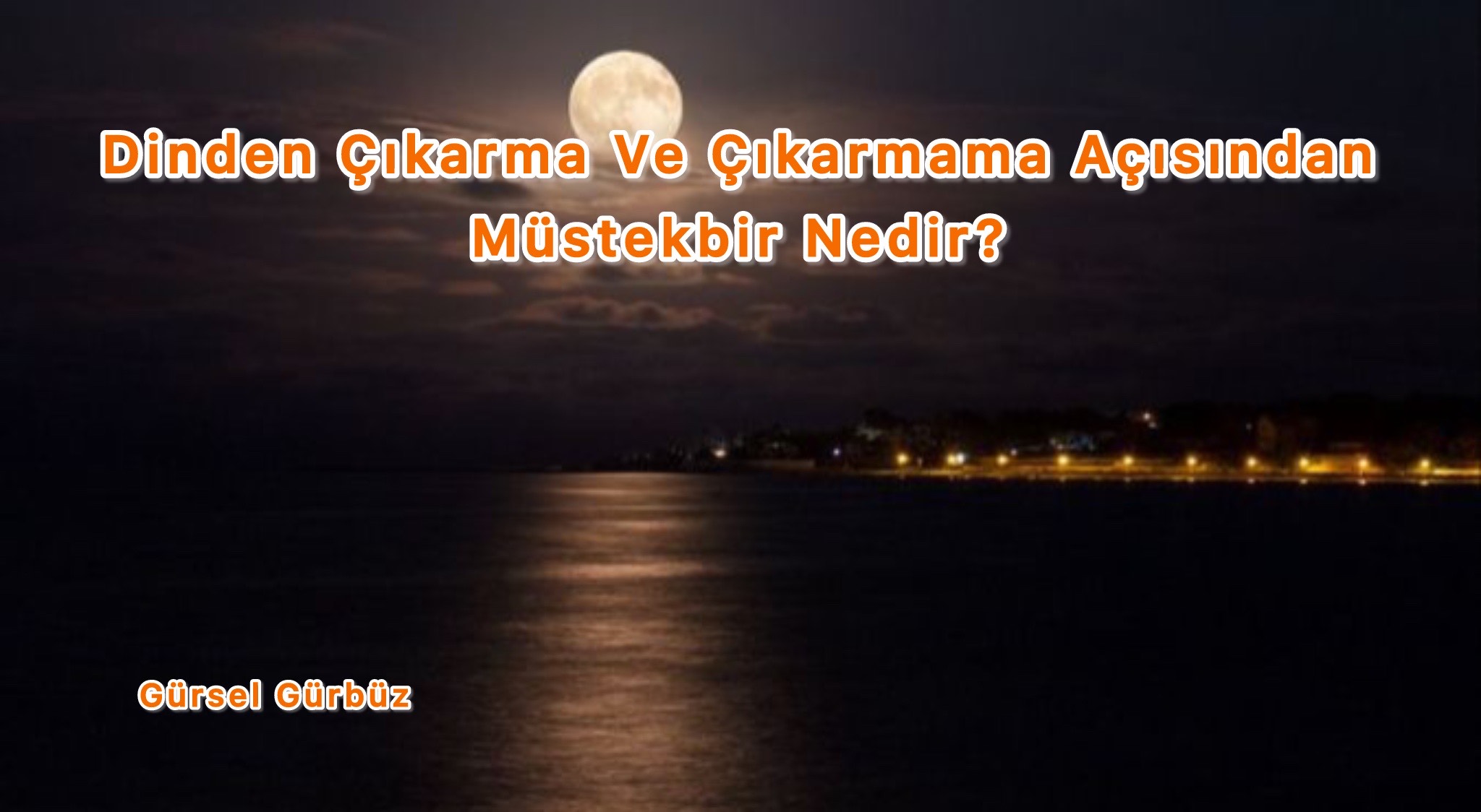 Dinden Çıkarma Ve Çıkarmama Açısından Müstekbir Nedir?