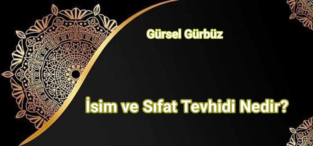 Ders: İsim ve Sıfat Tevhidi Nedir? (Selef Yöntem)