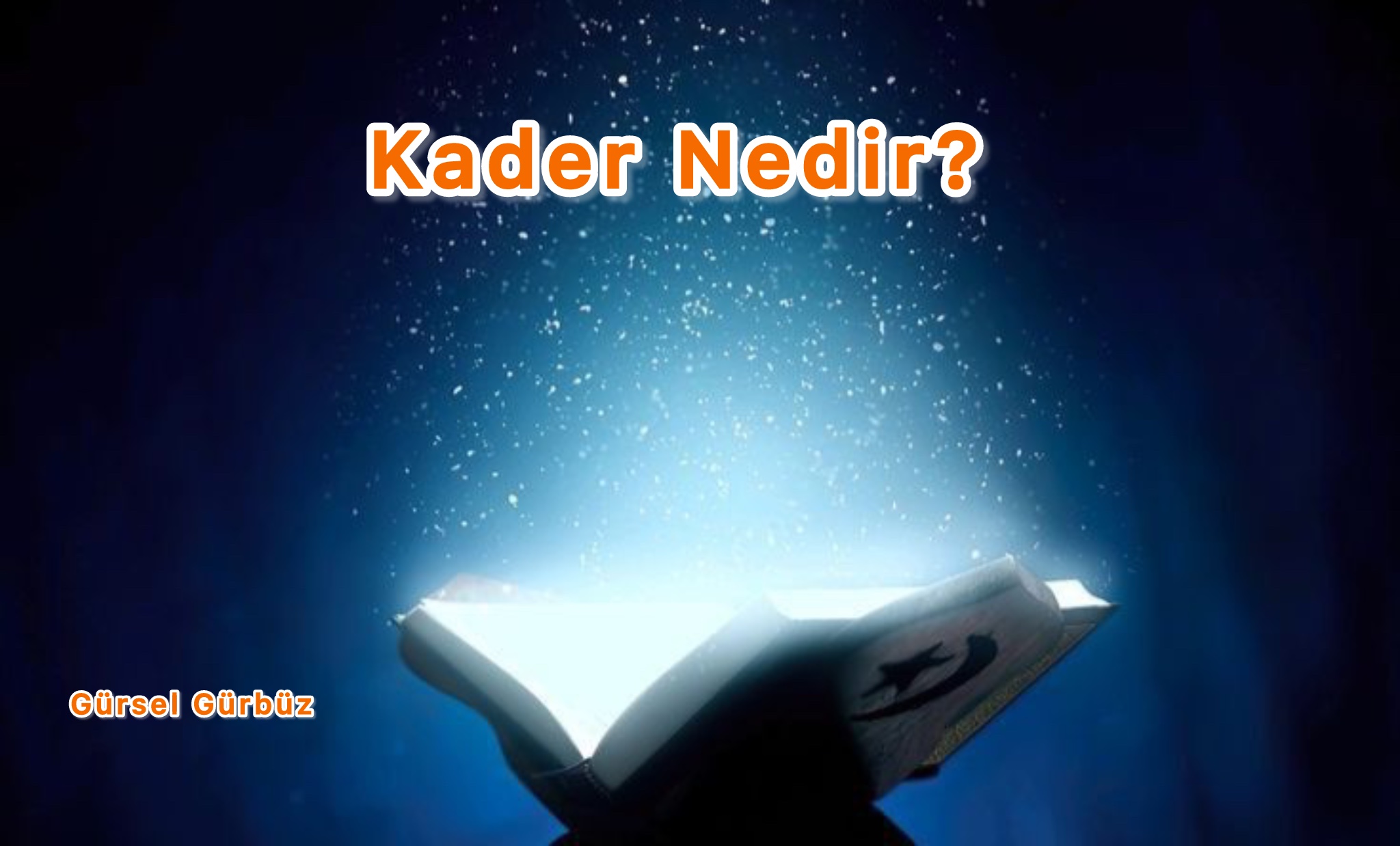 Kader Nedir?