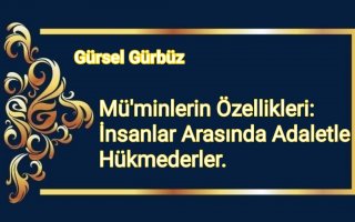 Mü’minlerin Özellikleri: İnsanlar Arasında Adaletle Hükmederler.