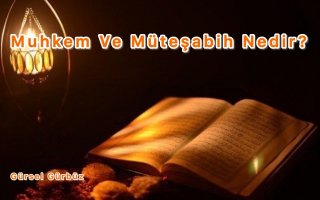 Muhkem Ve Müteşabih Nedir?