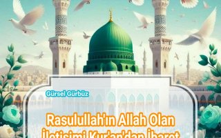 Rasulullah’ın Allah Olan İletişimi Kur’an’dan İbaret Değildir.