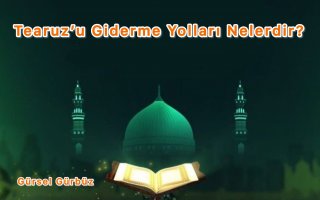 Tearuzu Giderme Yolları Nelerdir?