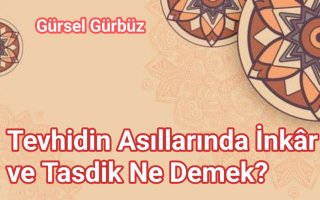 Ders: Nefiy/Red ve İspat/Kabul Açısından: ''La İlahe İllallah’’ Nedir?
