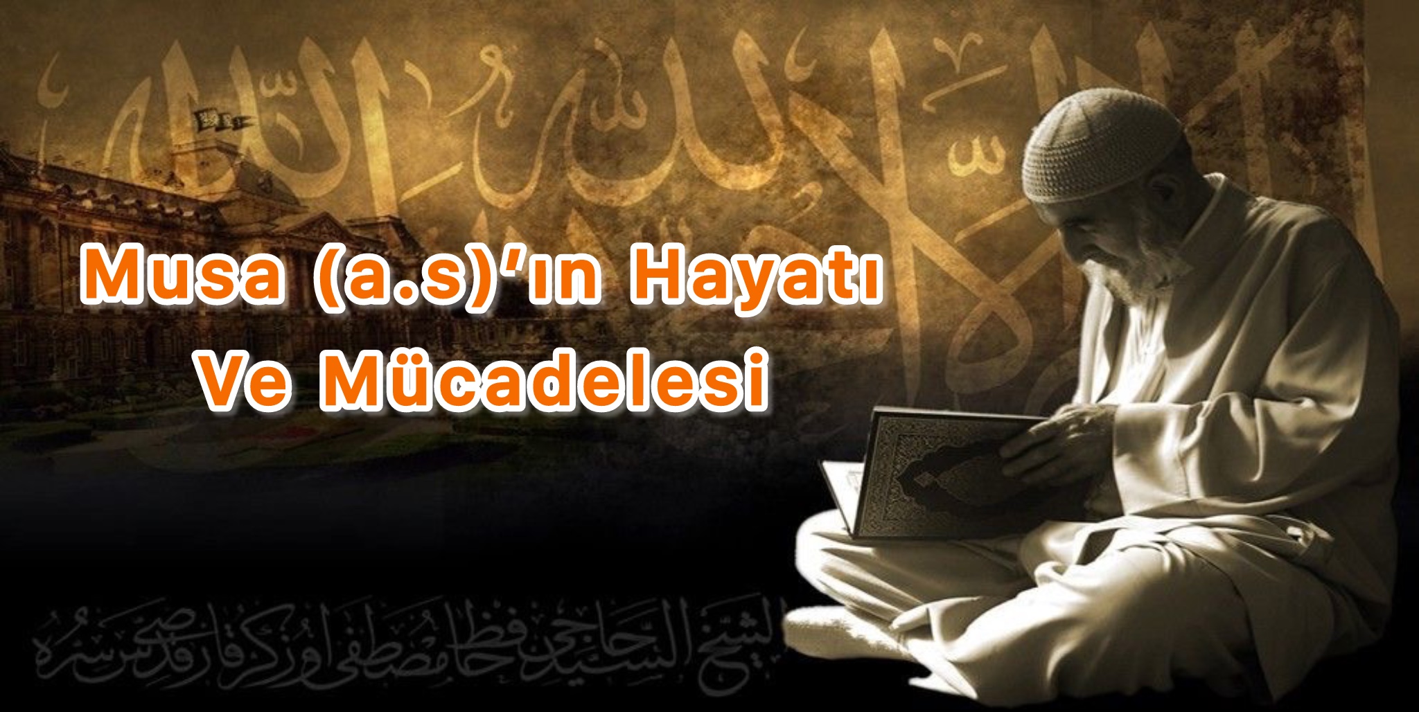 Musa (a.s)'ın Hayatı Ve Mücadelesi