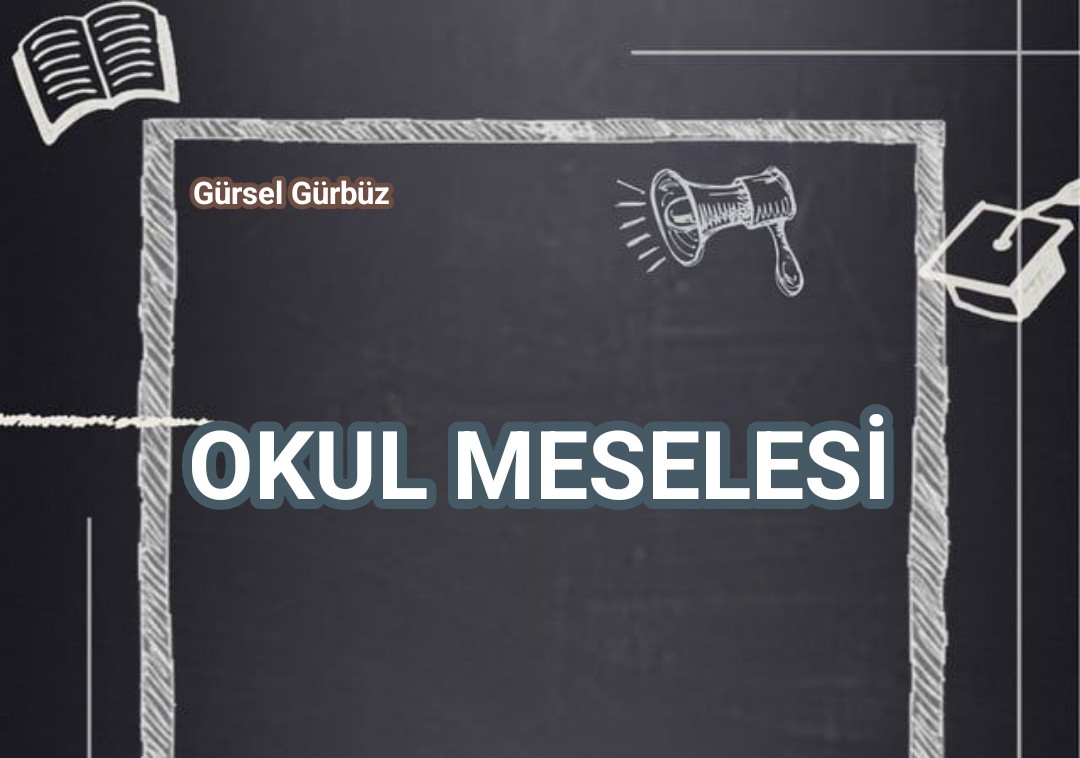 Okul Meselesi 