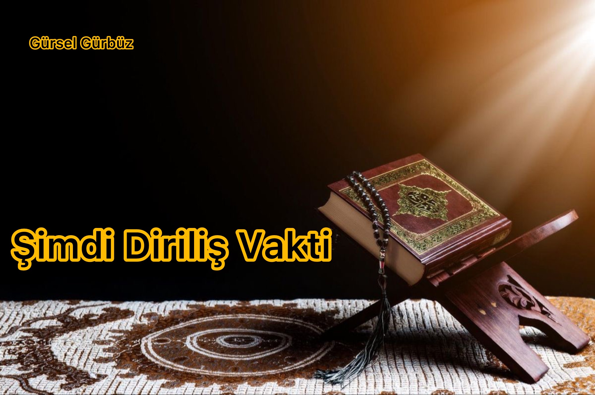 Şimdi Diriliş Vakti