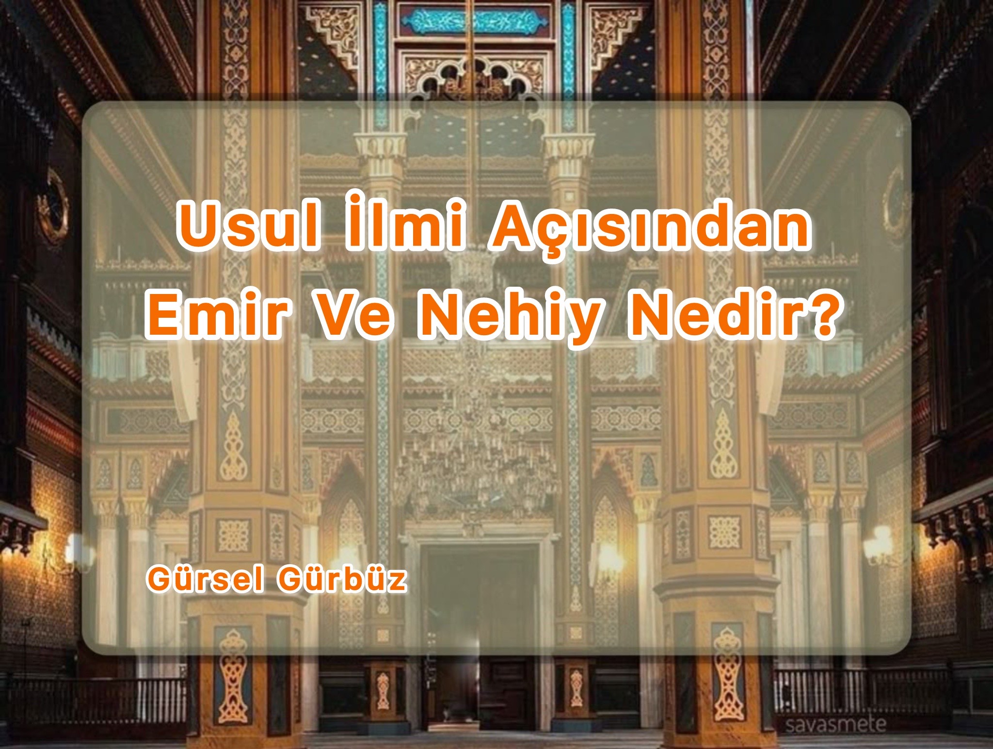 Usul İlmi Açısından Emir Ve Nehiy Nedir?