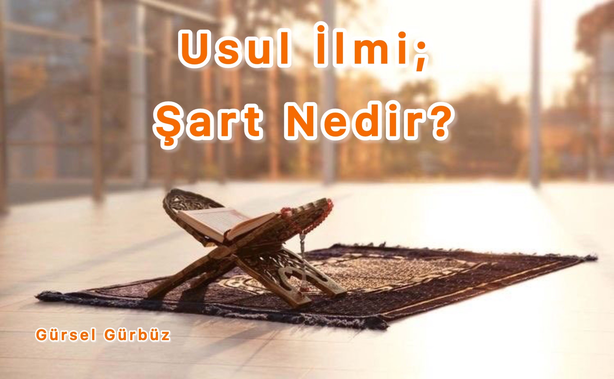 Usul İlmi: Şart Nedir?
